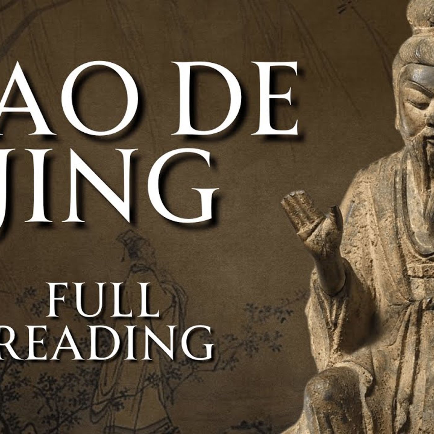 The Dao De Jing Full Unabridged Reading