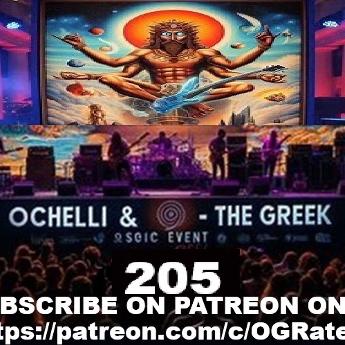 Ochelli and The Greek Rated Y - Sonic Event 205 - Randomly Chsoen One Time Only Free Episode