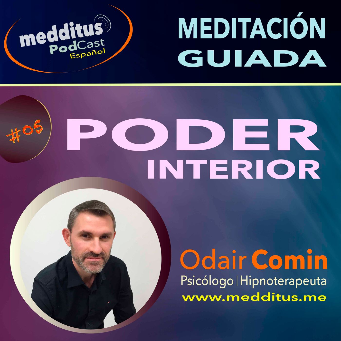 #05 Meditación Guiada Poder Interior con Odair Comin