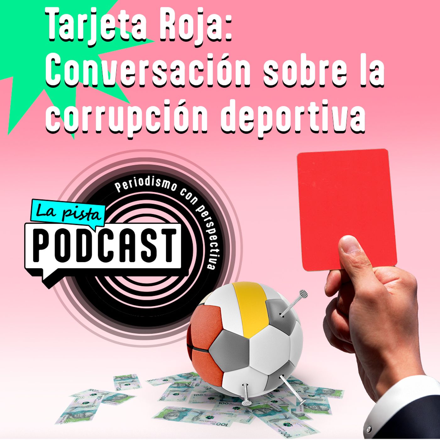 La Pista Podcast: Periodismo con perspectiva