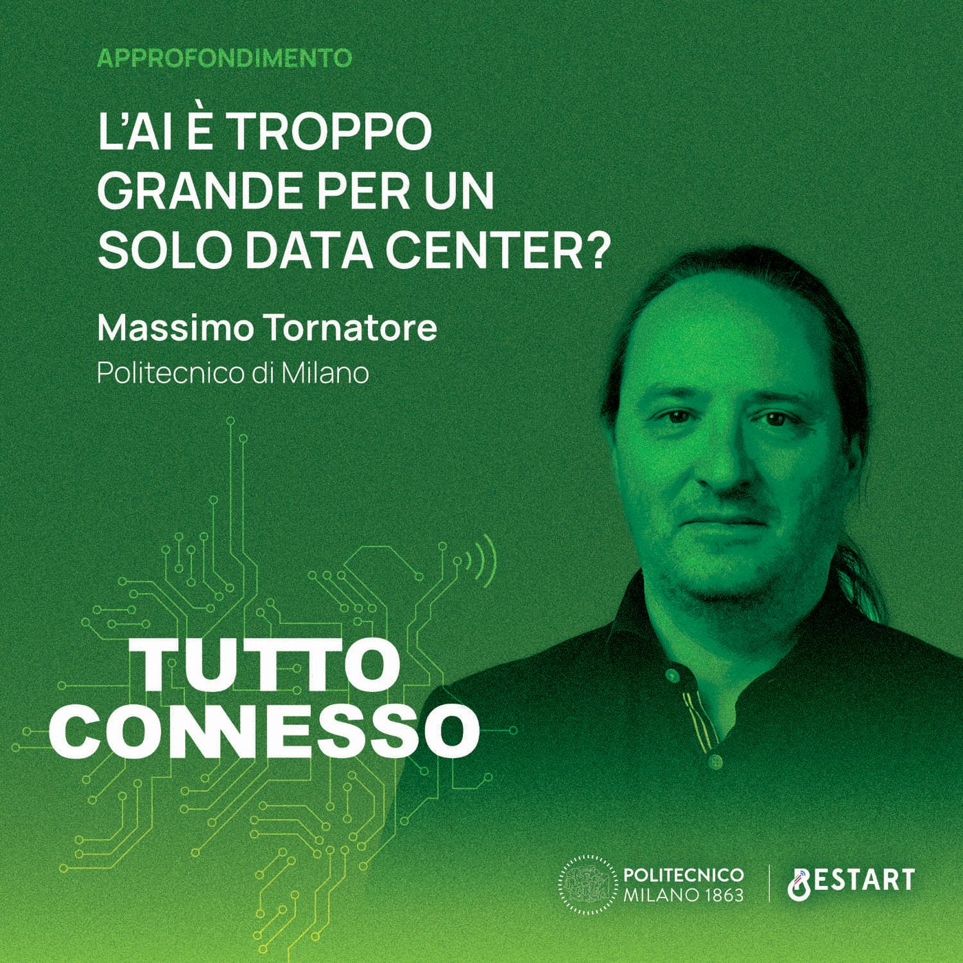 L'AI è troppo grande per un solo data center? Con Massimo Tornatore episode artwork