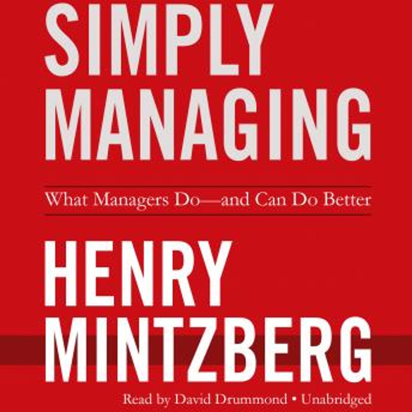 Simply Managing: What Managers Do—and Can Do Better by Henry Mintzberg episode artwork