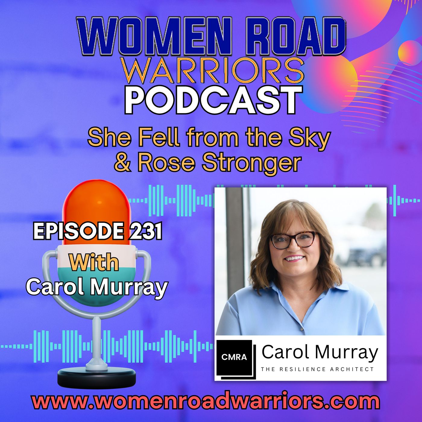 She Fell from the Sky & Rose Stronger: Carol Murray
