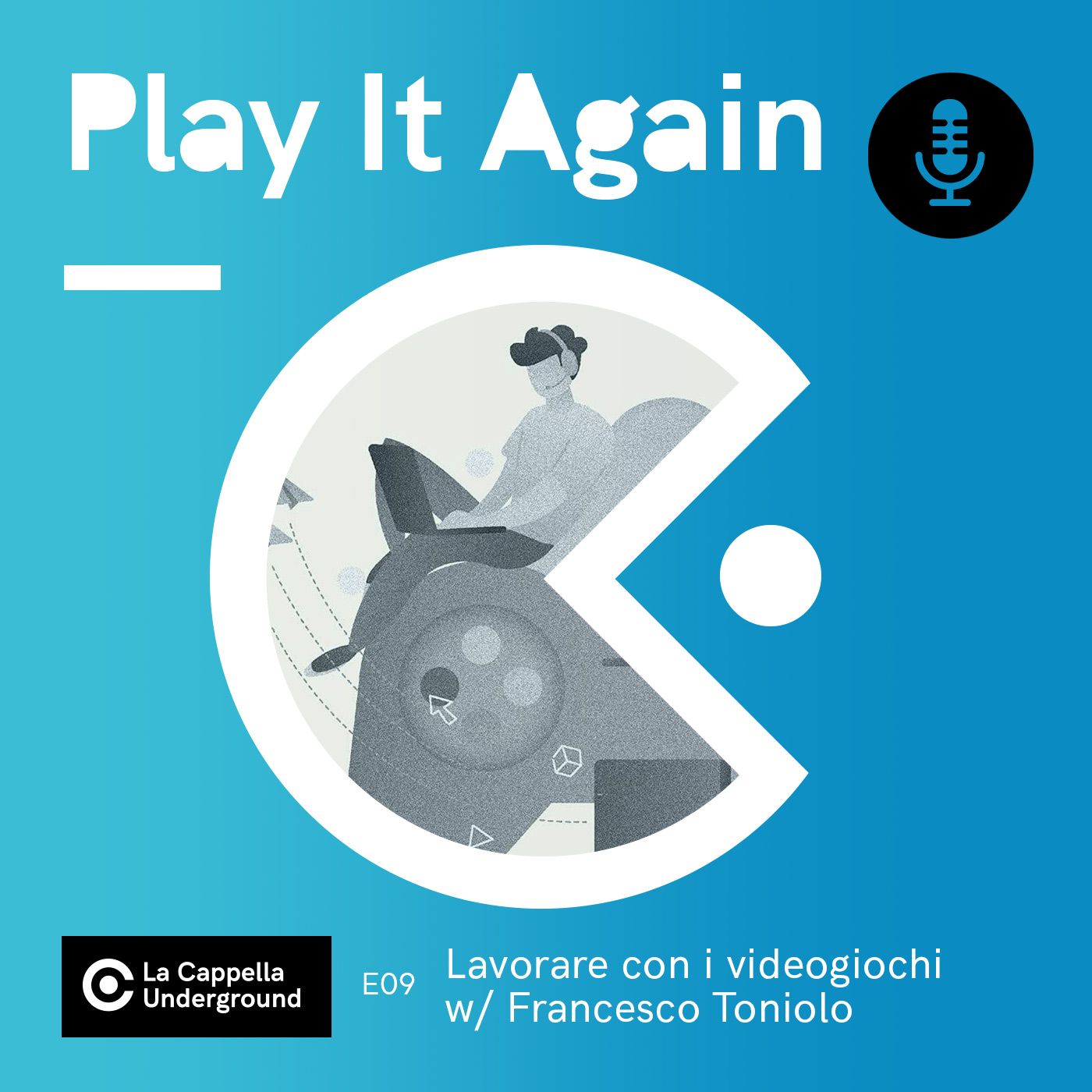 E09 - Lavorare con i videogiochi w/ Francesco Toniolo E09 - Lavorare con i videogiochi w/ Francesco Toniolo