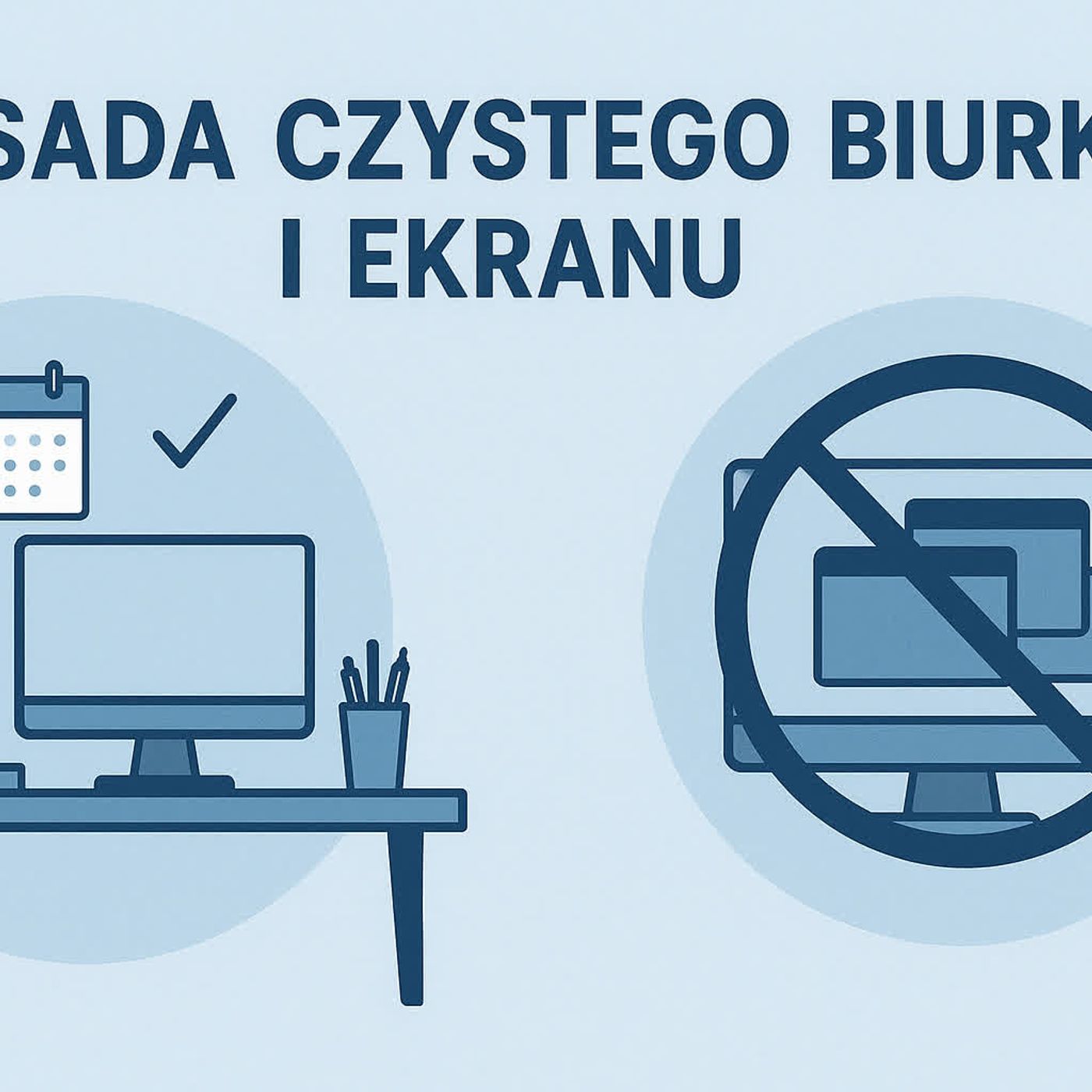 Cyberprzezorny – zasada czystego biurka i ekranu