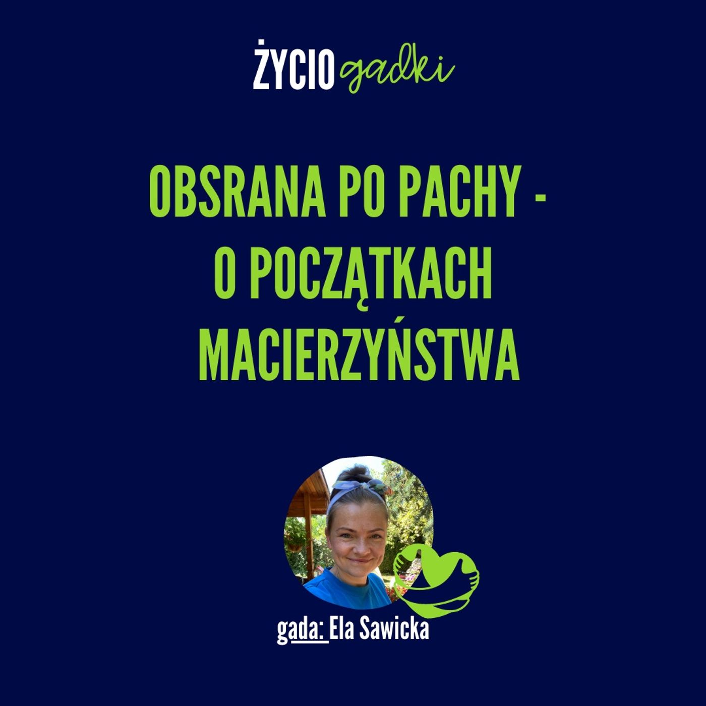Obsrana po pachy - o początkach macierzyństwa (05)