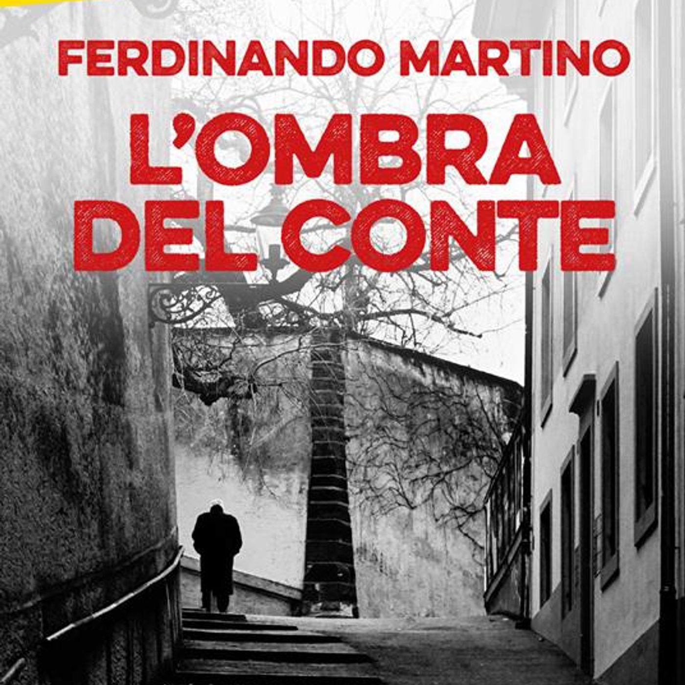 Ferdinando Martino "L'ombra del conte"