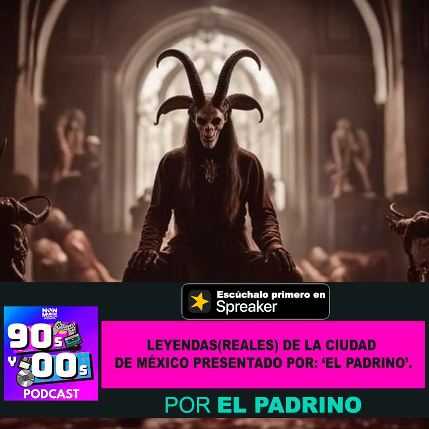 Leyendas (REALES) de la Ciudad de México presentado por: El Padrino