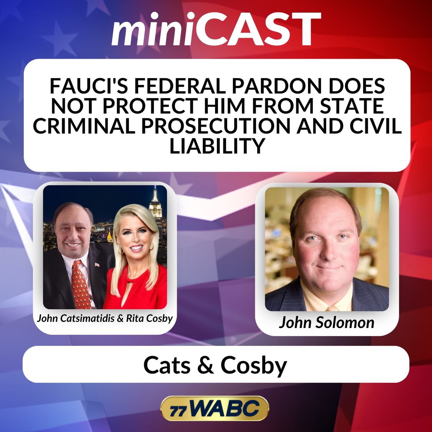 John Solomon: Fauci's Federal Pardon Does Not Protect Him from State Criminal Prosecution and Civil Liability