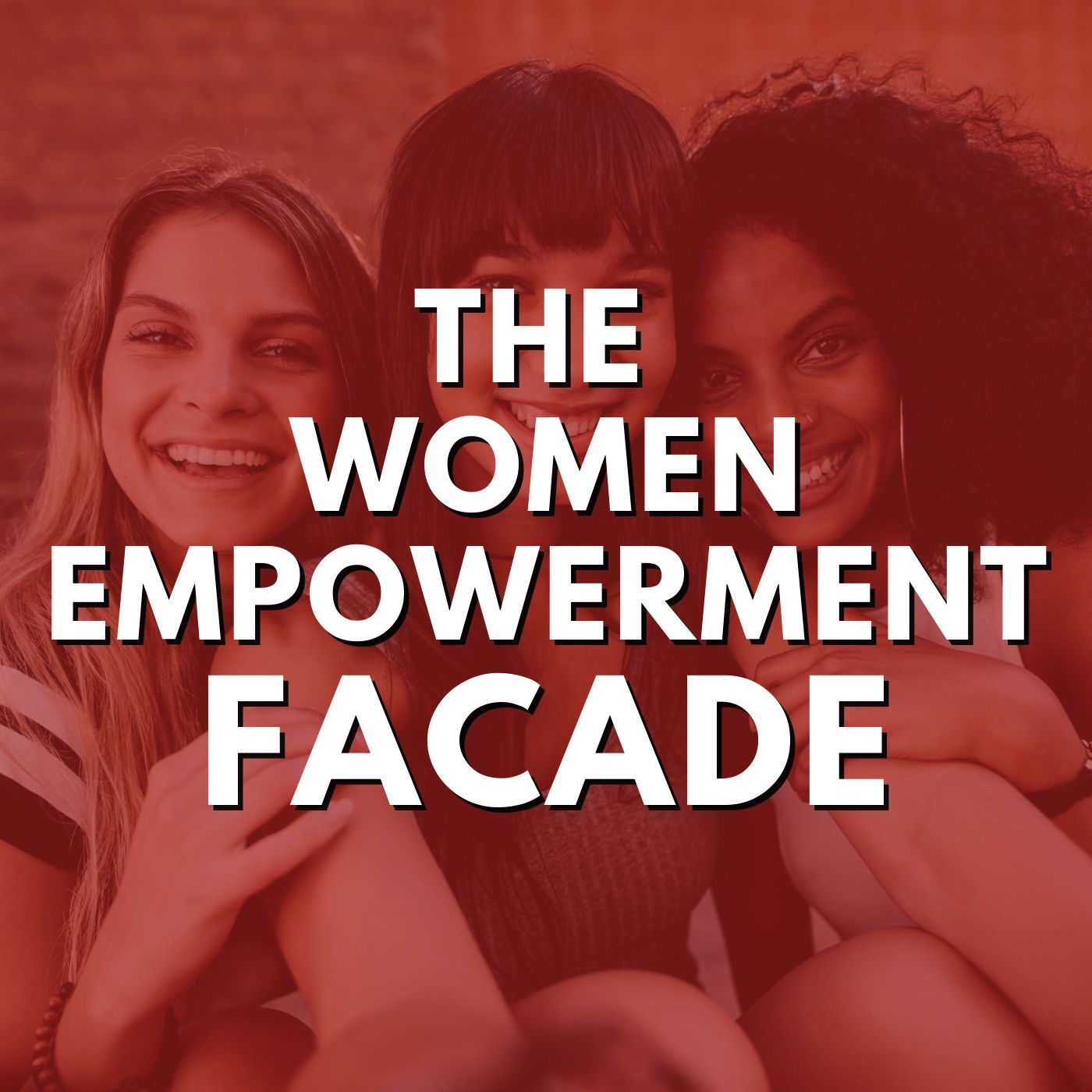 The Women Empowerment Facade