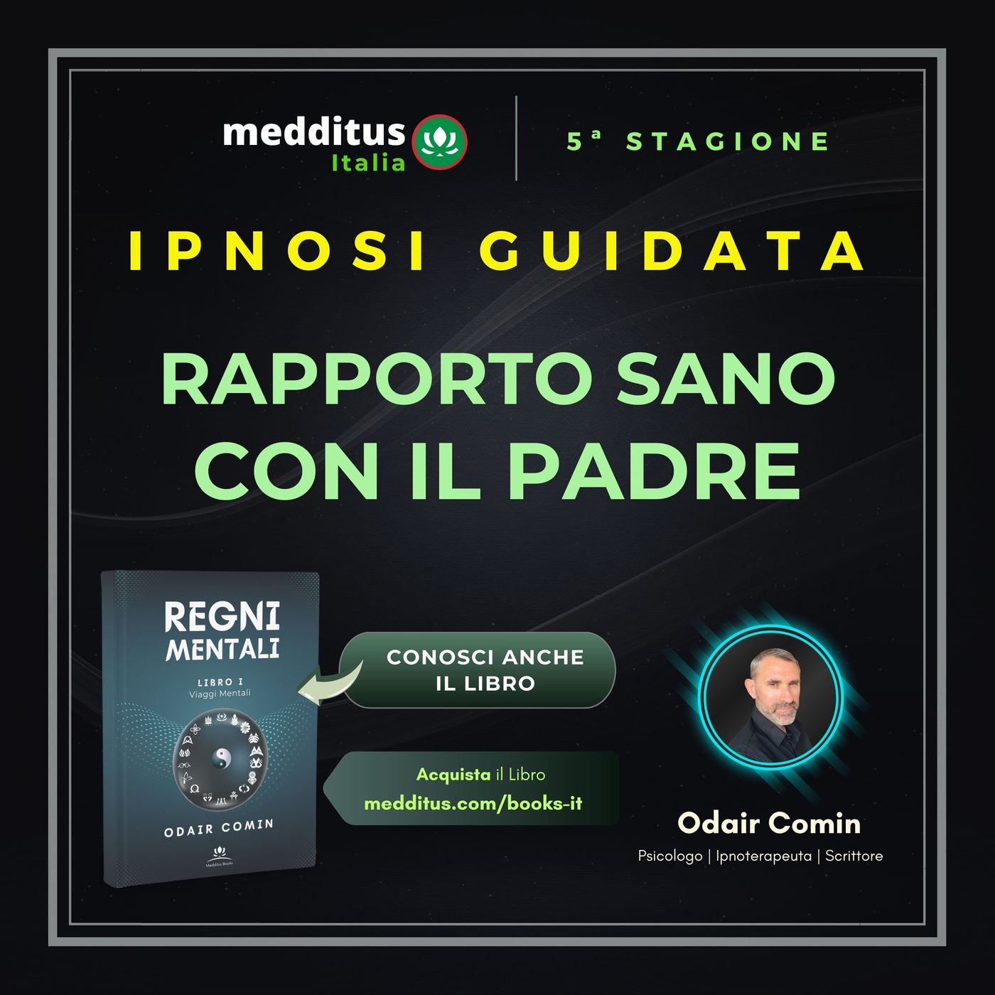 117 | Ipnosi per un Rapporto Sano con il Padre | Odair Comin