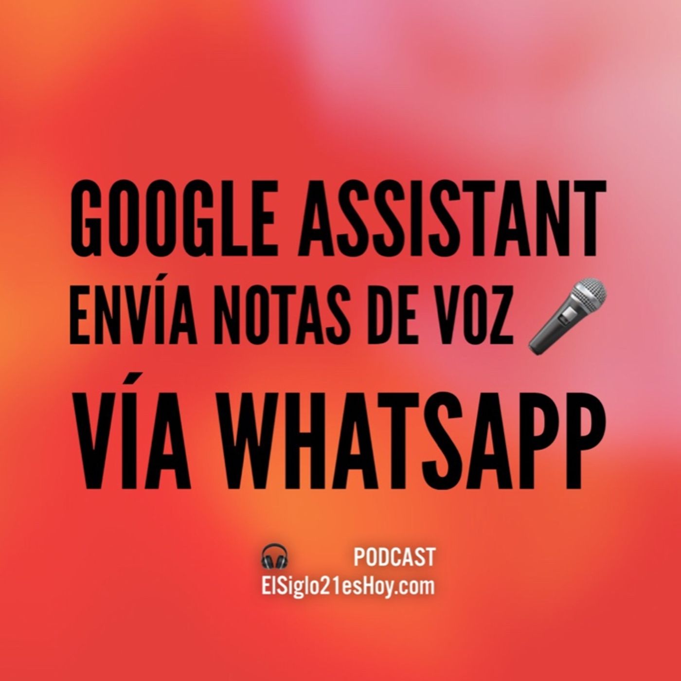 Google Assistant sabe enviar notas de voz en WhatsApp