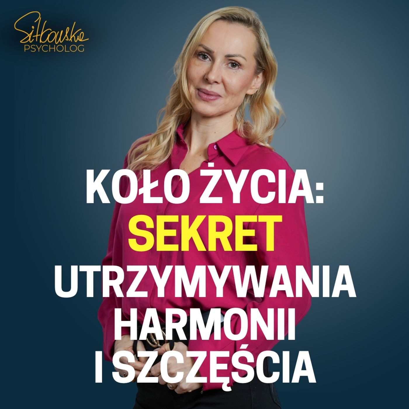 Sylwia Sitkowska psycholog - Blisko Siebie