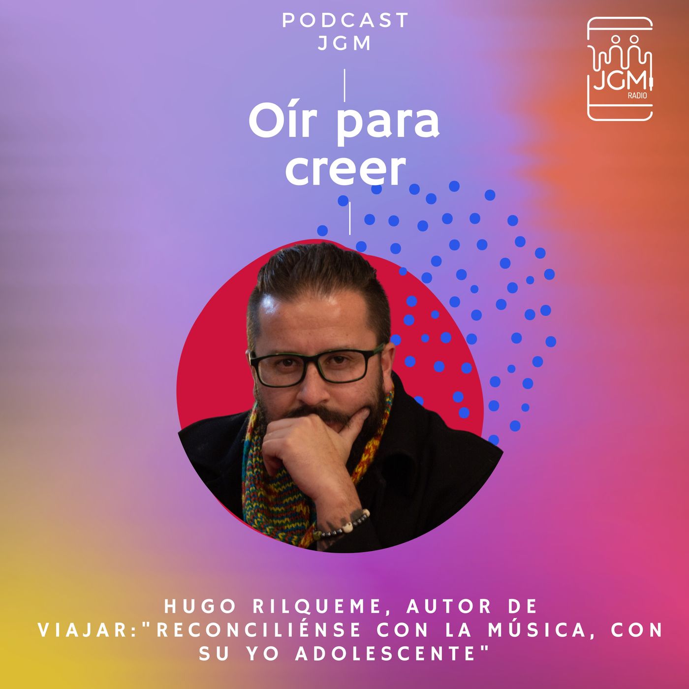 Hugo Rilqueme, autor de viajar:"Reconciliénse con la música, con su yo adolescente" episode artwork
