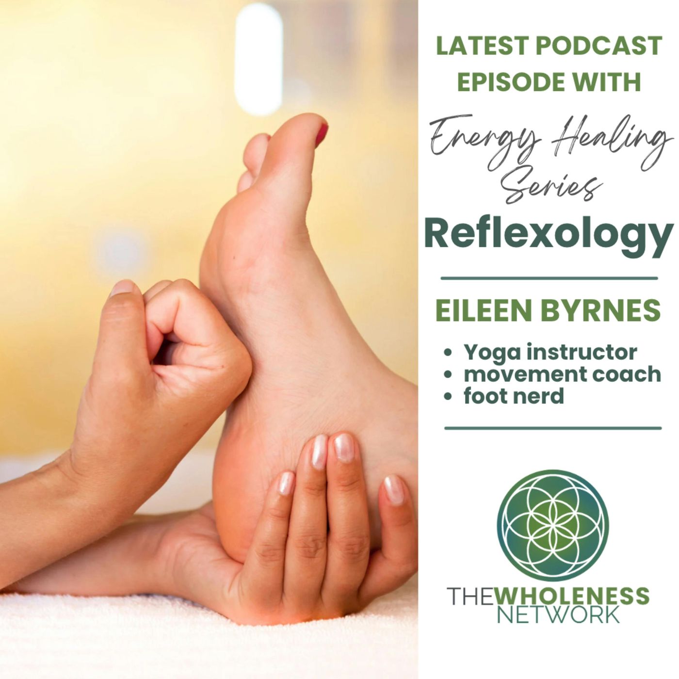 85. Reflexology -Wellness From the Ground Up with Eileen Byrnes episode artwork