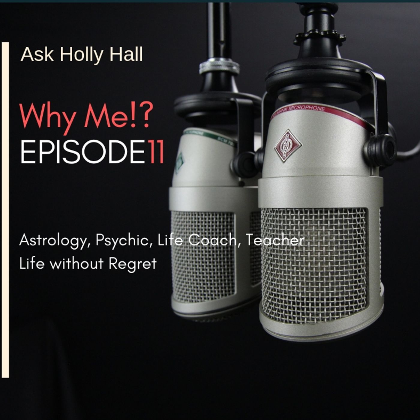 Ask Holly Hall-The Clairvoyant Life Coach
