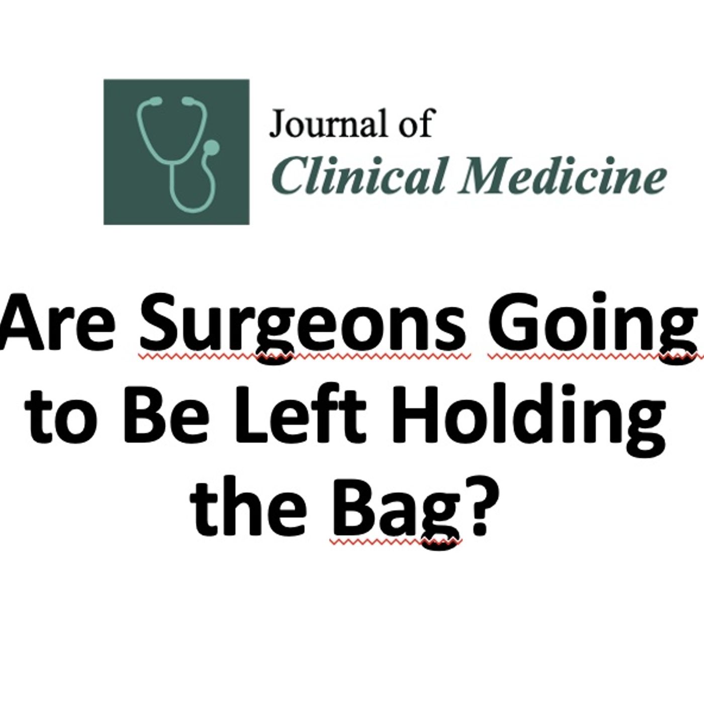 Are Surgeons Going to Be Left Holding the Bag? INTERVISTA A W KIRKPATRICK episode artwork