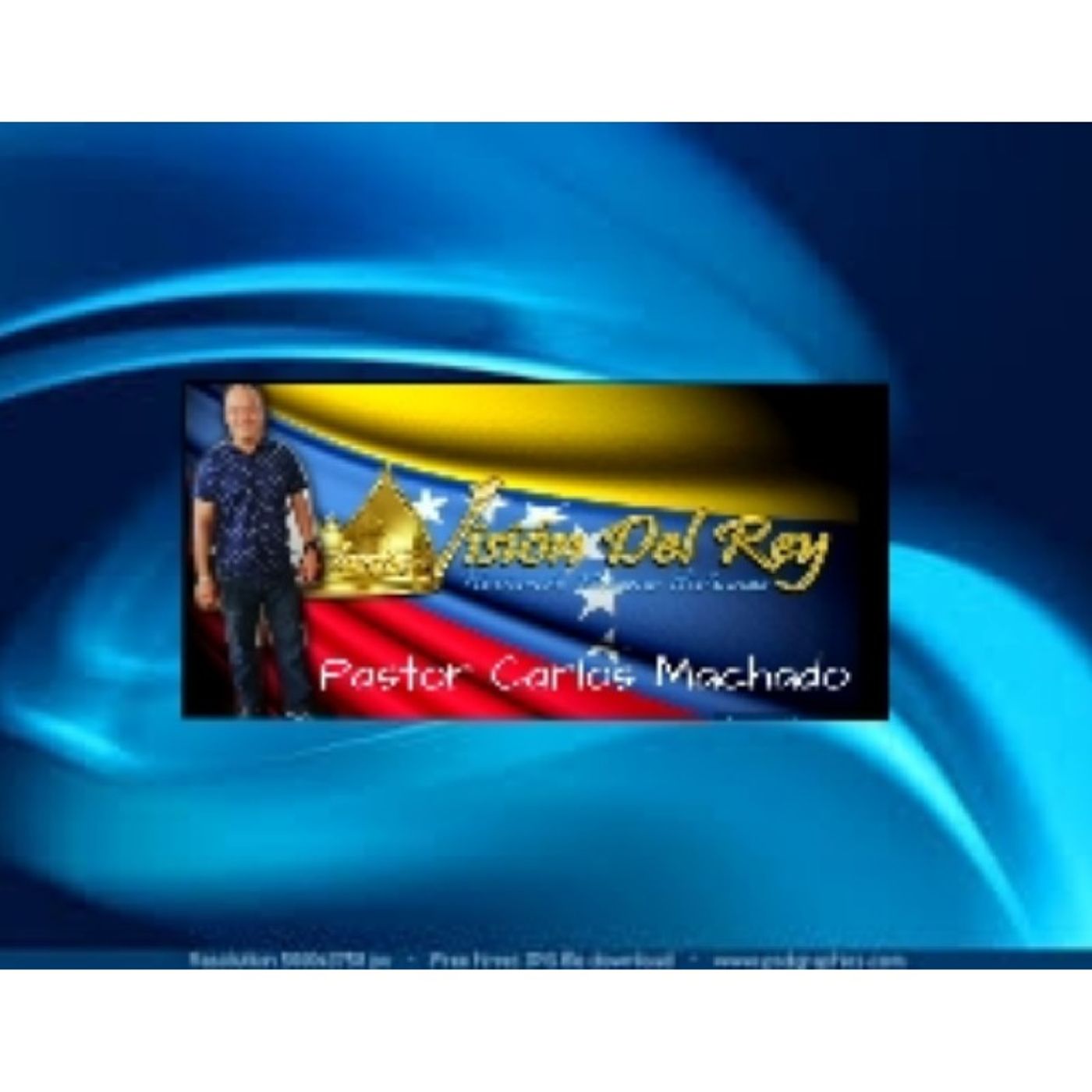 El podcast de Pastor Carlos Machado
