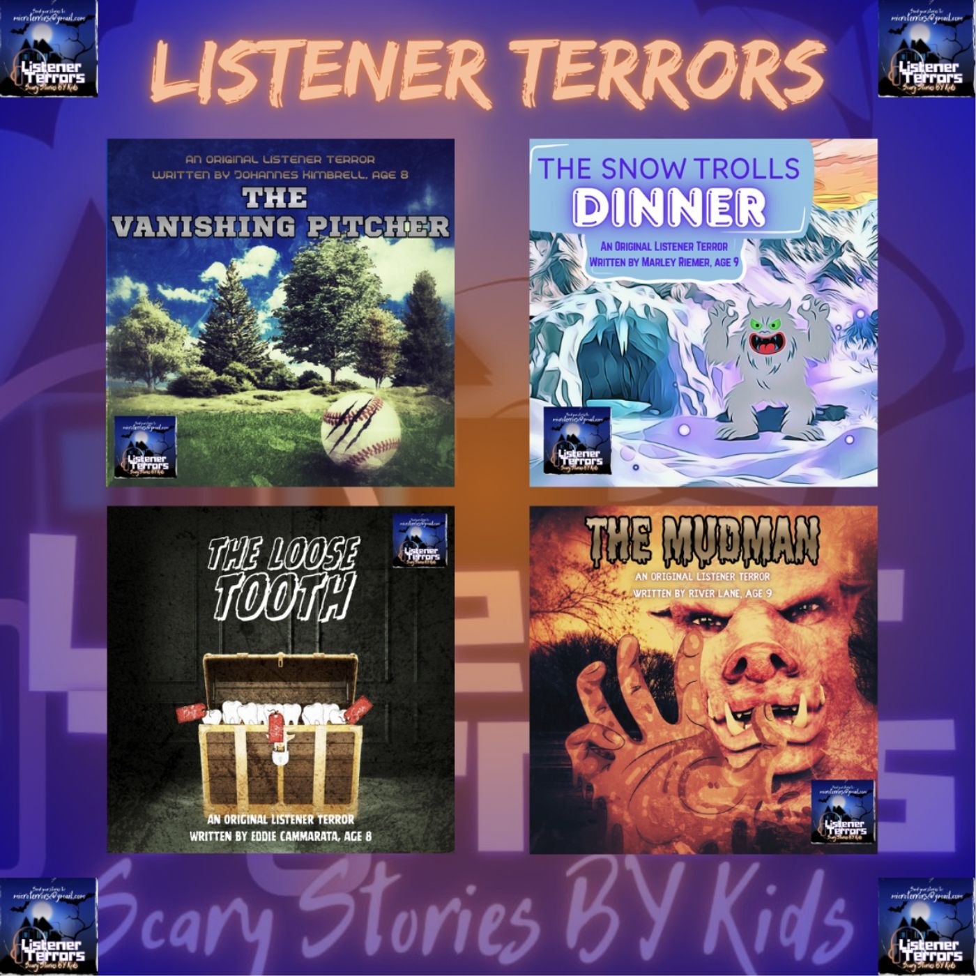 LISTENER TERRORS: The Mudman, The Snow Troll, And Other Tales Written By Kids!