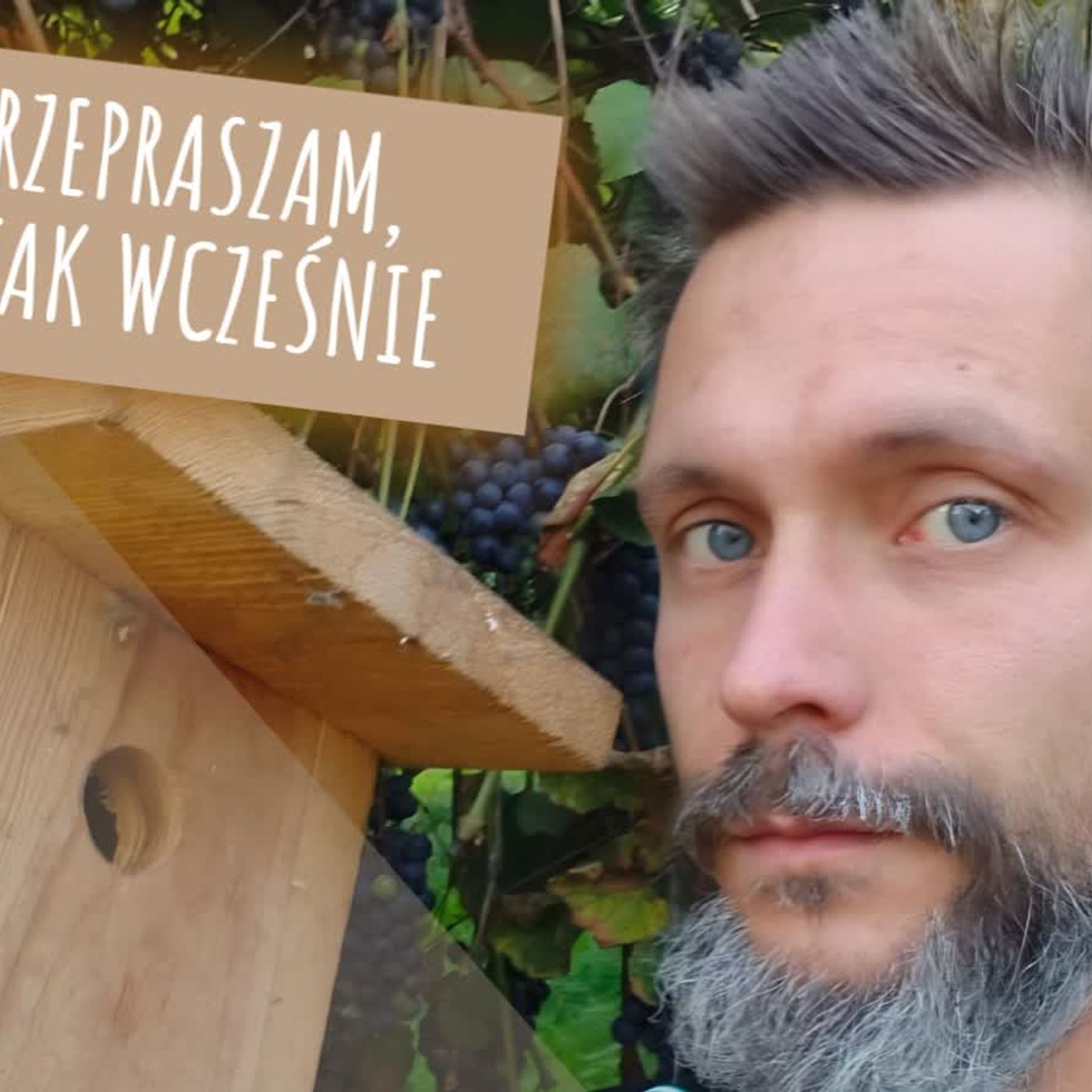 Przepraszam, że tak wcześnie