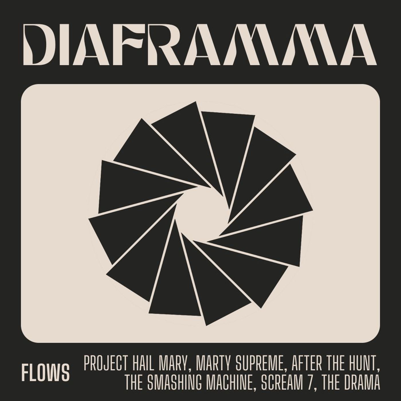 FLOWS - PROJECT HAIL MARY, MARTY SUPREME, AFTER THE HUNT, THE SMASHING MACHINE, SCREAM 7, THE DRAMA episode artwork