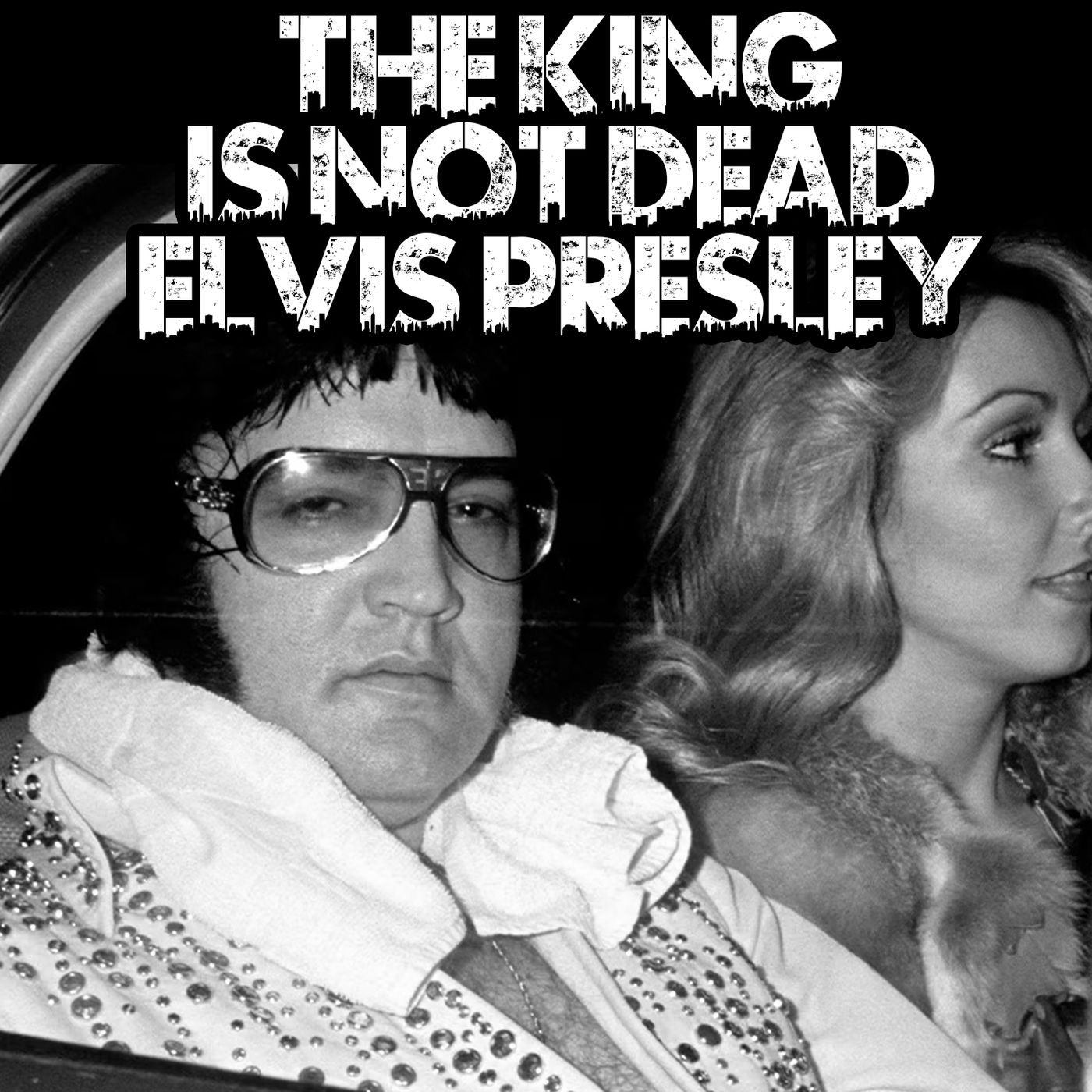 The King Is Not Dead: Elvis Presley