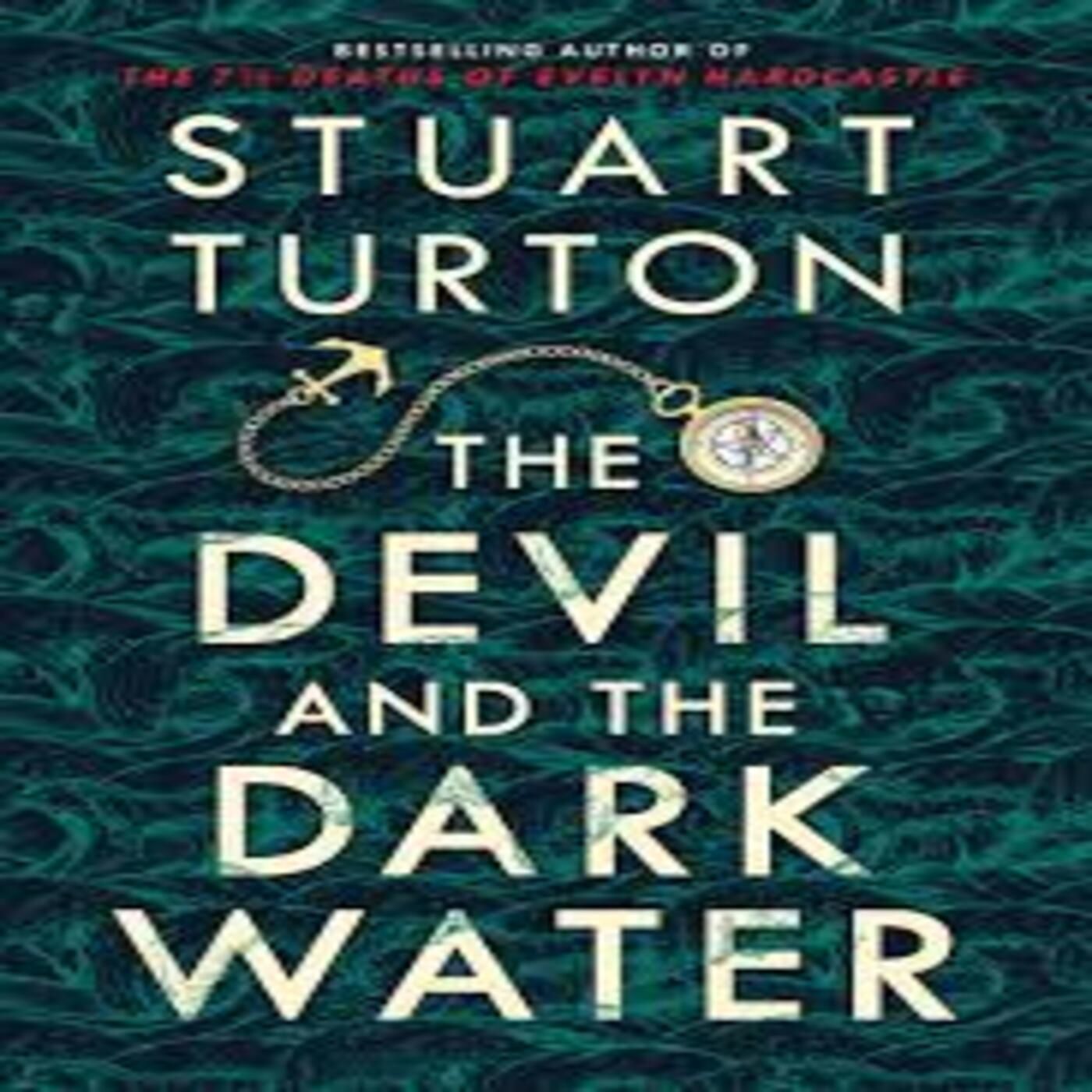 stuart turton the devil and the dark water