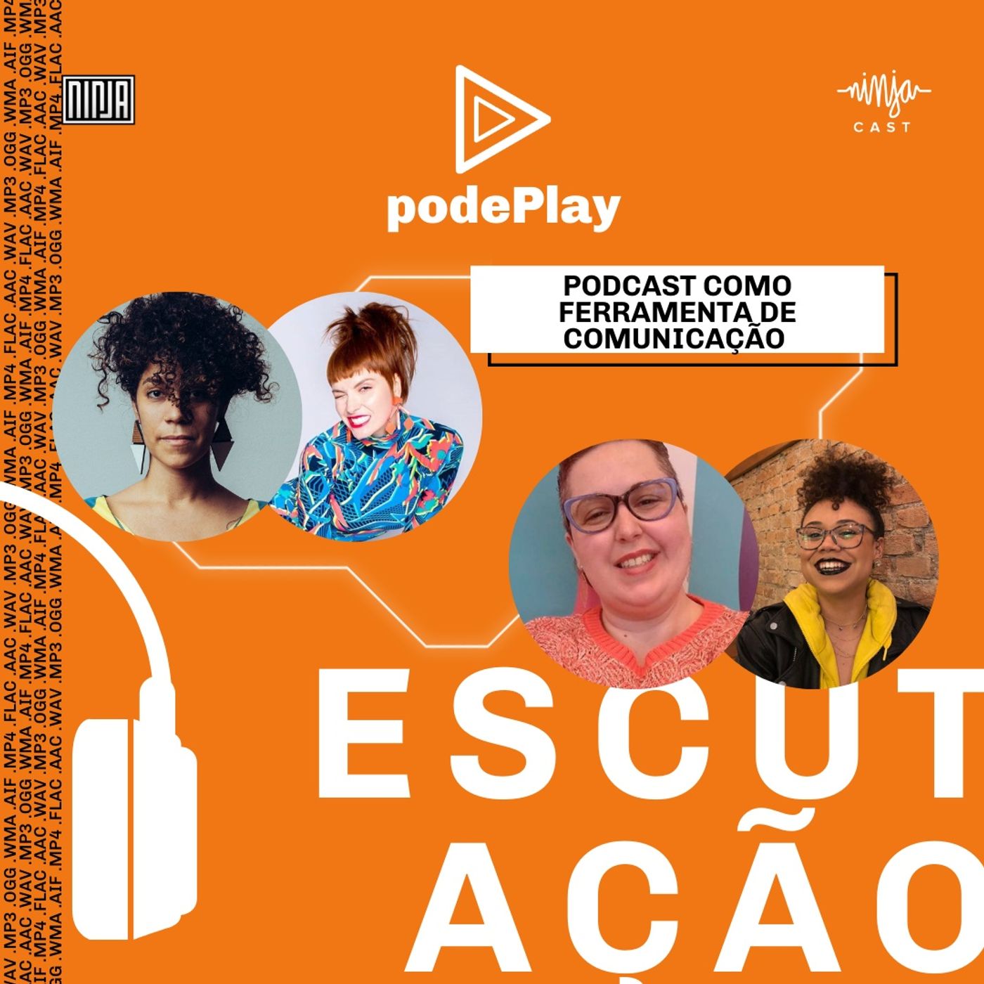 #podePlay - Semana do Podcast da Mídia NINJA