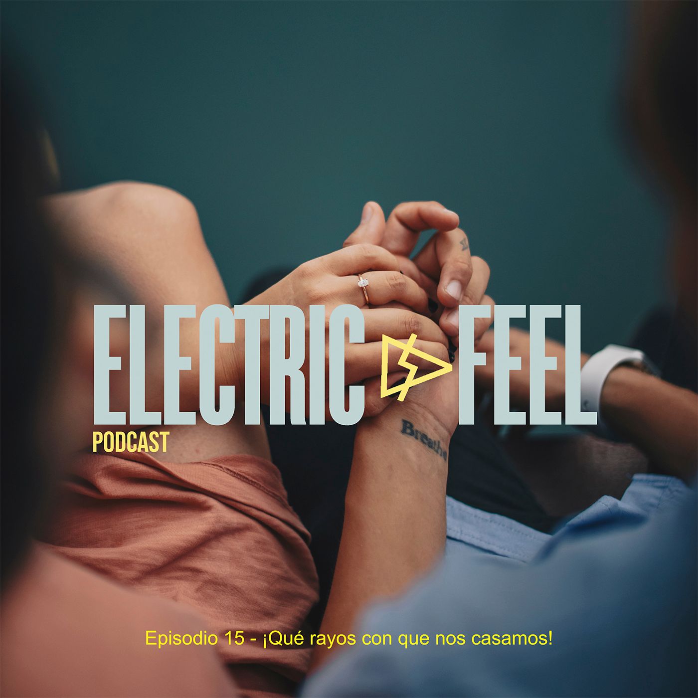 Episodio 15 - ¡Qué rayos con que nos casamos!