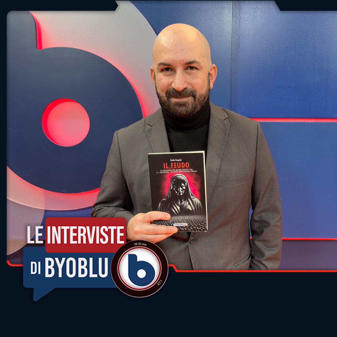 IL FEUDO: LA MINORANZA CHE TRAMA CONTRO L'ITALIA  - Stelio Fergola episode artwork