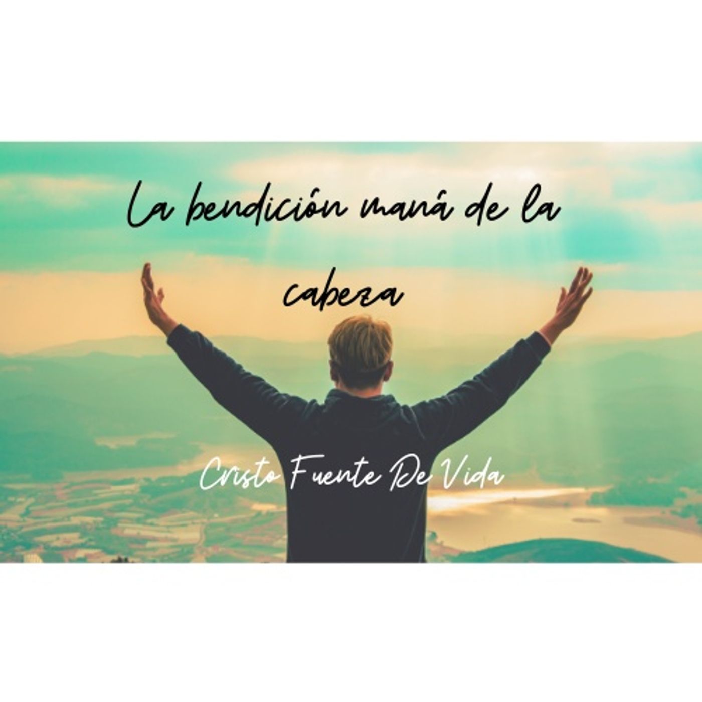 La bendición mana de la cabeza