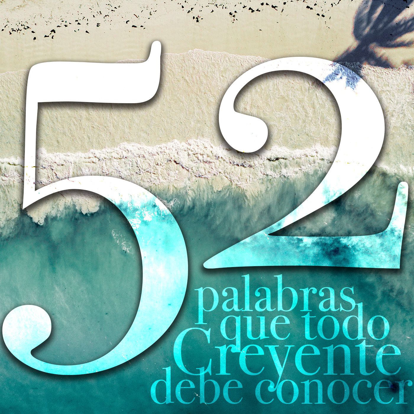 52 palabras que todo creyente debe conocer