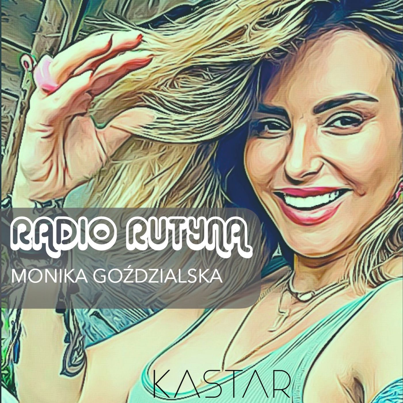 Radio Rutyna - Monika Goździalska