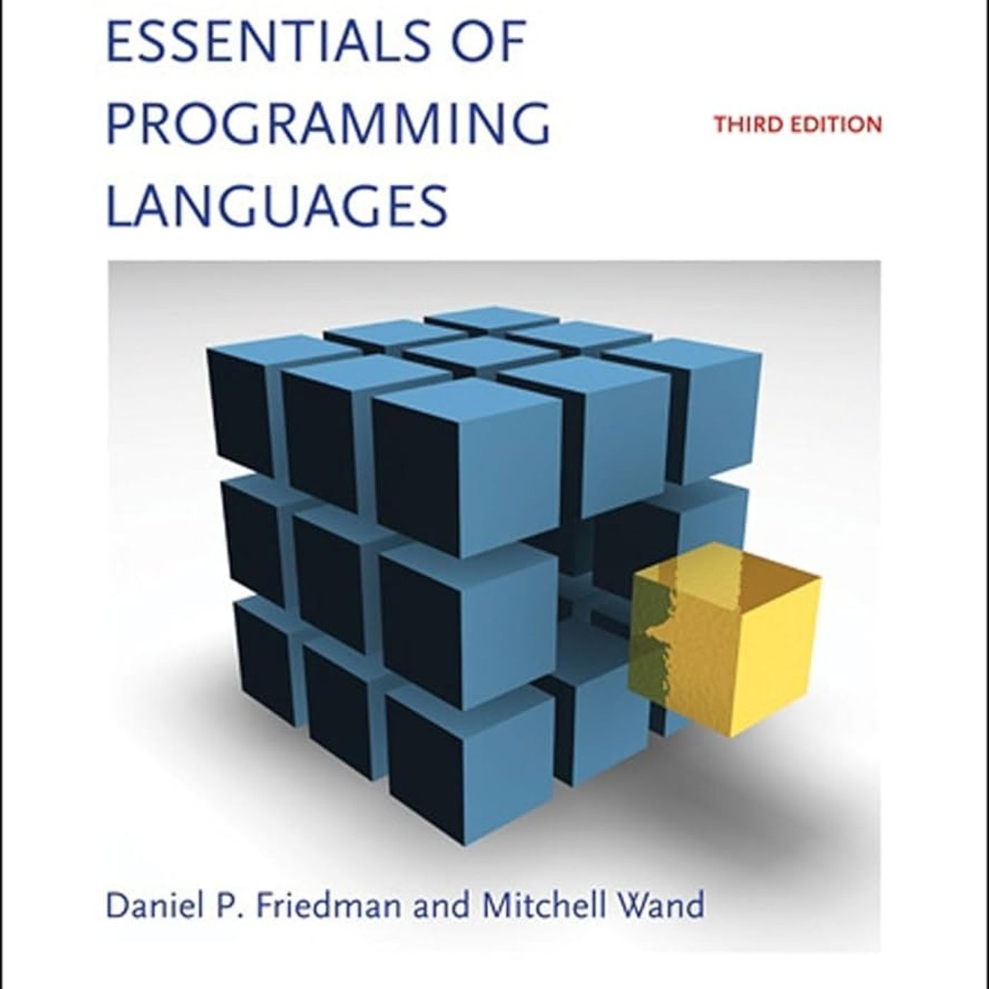 Essentials of Programming Languages, third edition (Mit Press)