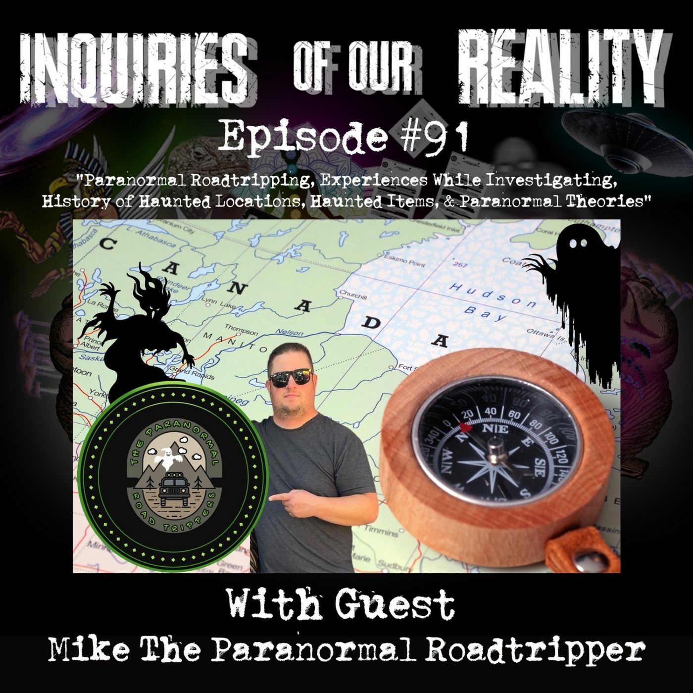 #91 Mike The Paranormal Roadtripper 