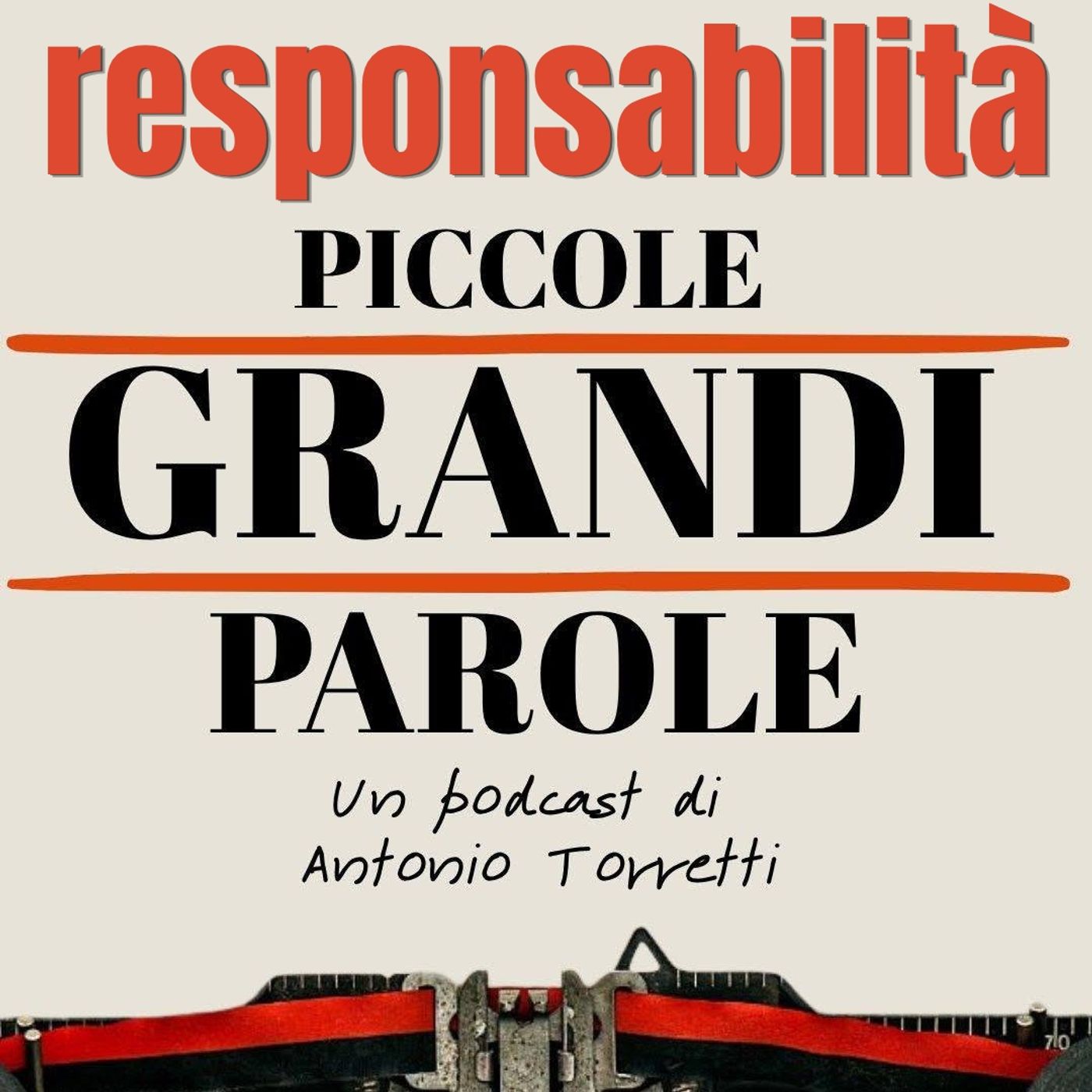 #341 - Piccole Grandi Parole - Responsabilità episode artwork