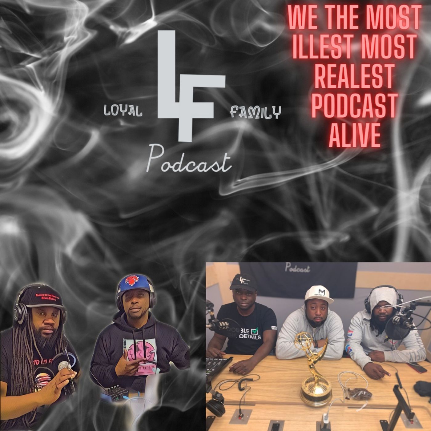 Loyal Family LF PODCAST