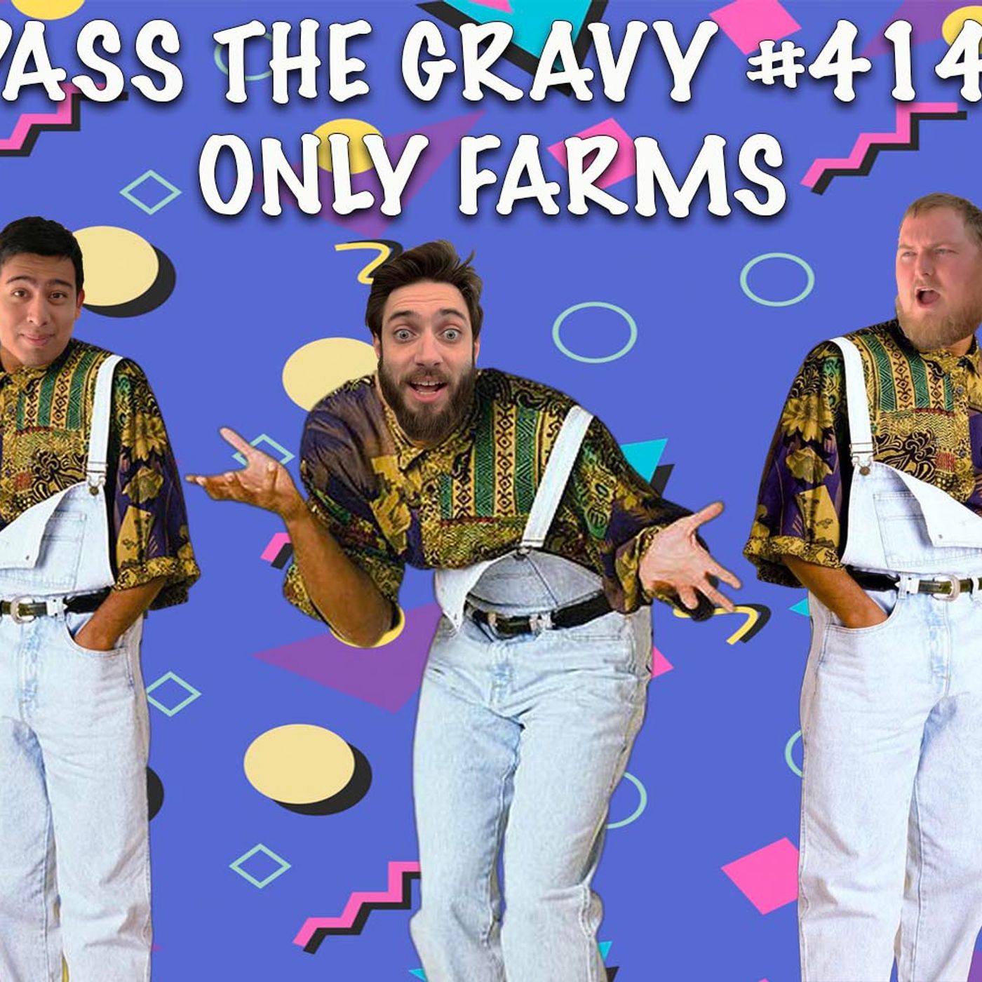 Pass The Gravy #414: Only Farms episode artwork