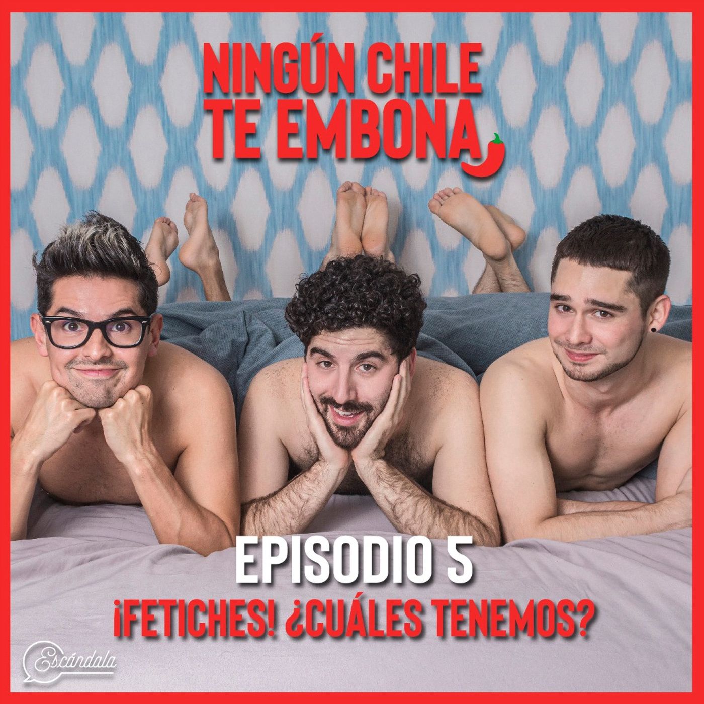 Ningún chile te embona