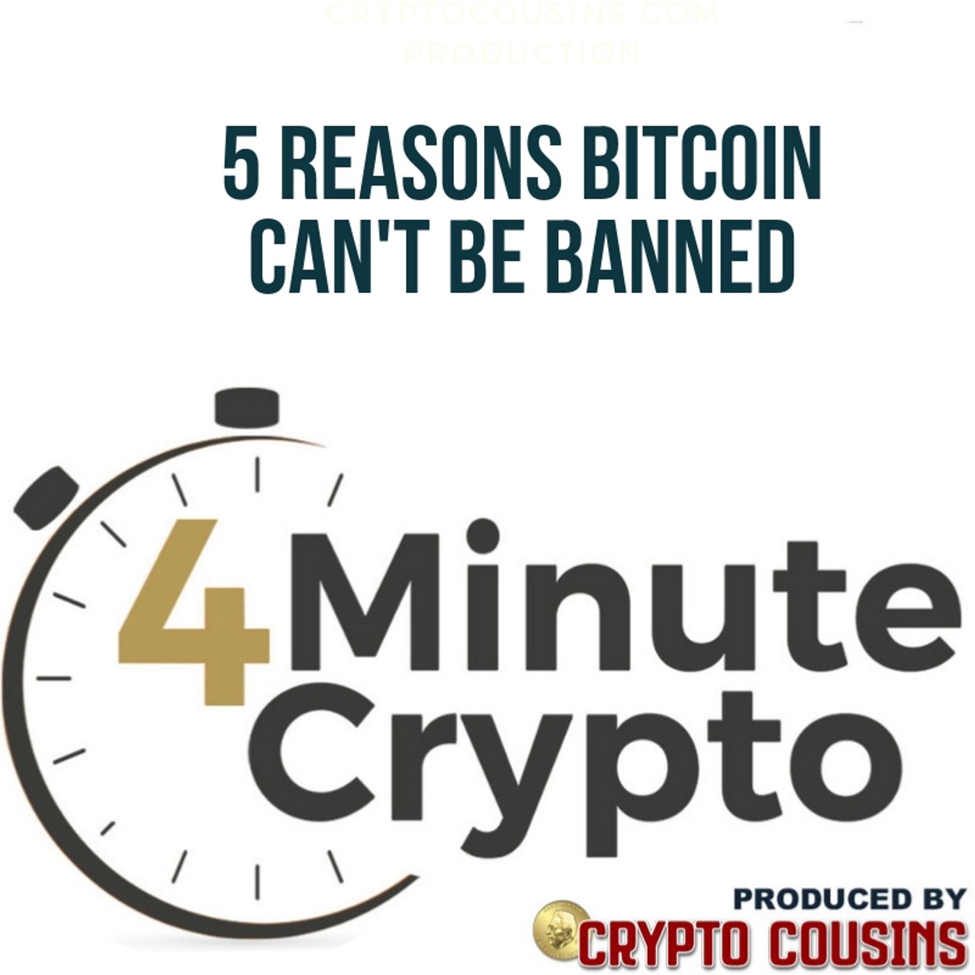5 Reasons Bitcoin Can't Be Banned episode artwork