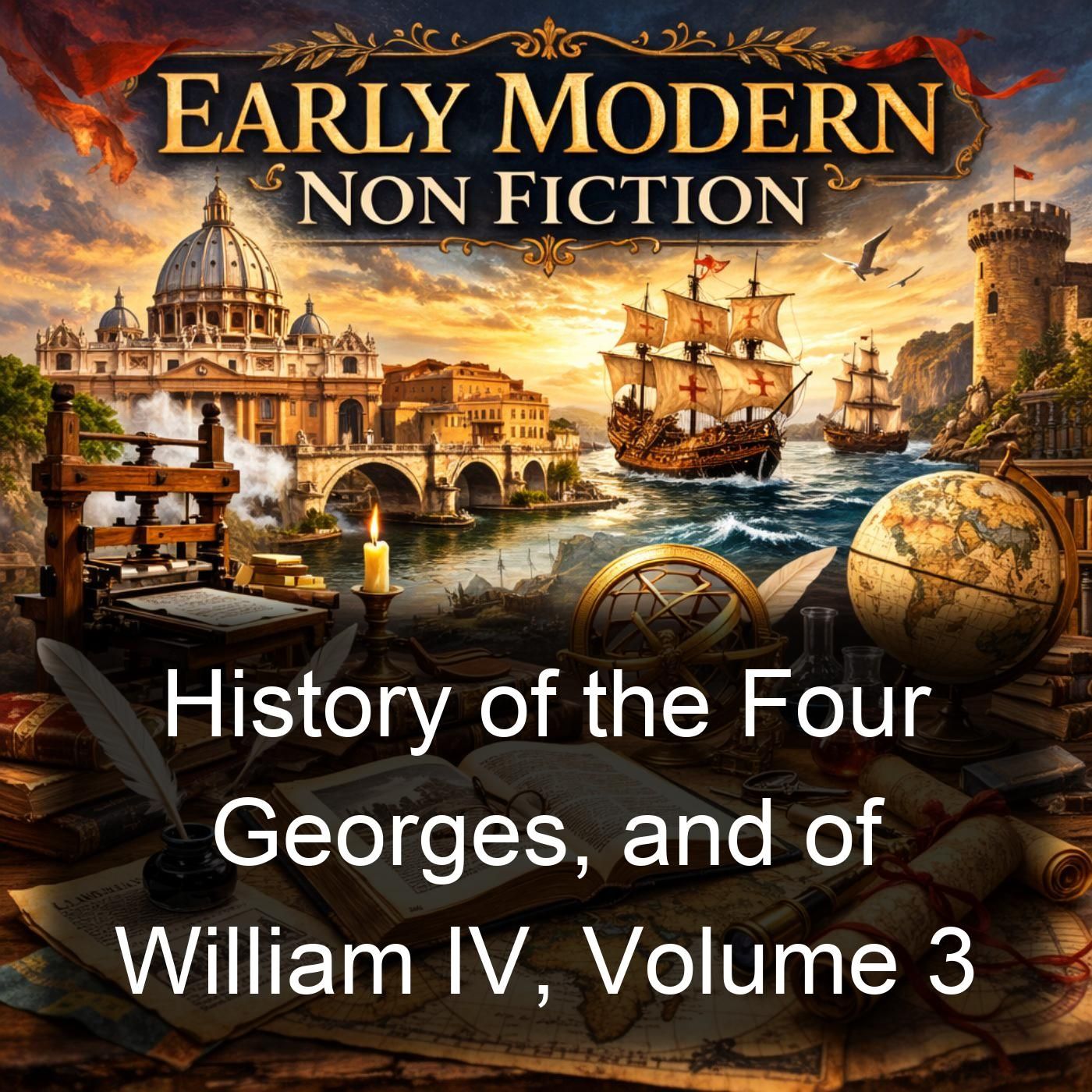 History of the Four Georges, and of William IV, Volume 3 cover art