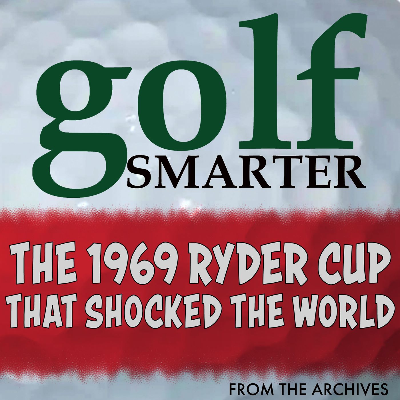 The 1969 Ryder Cup that Shocked the World with author Neil Sagebiel