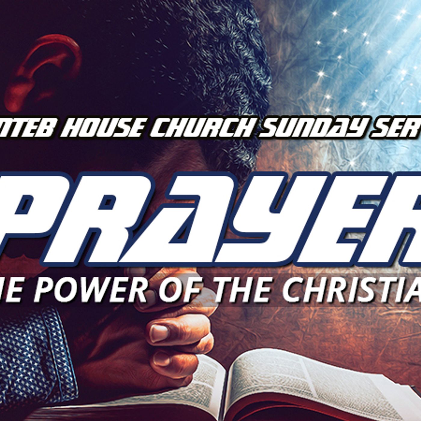 NTEB HOUSE CHURCH SUNDAY MORNING SERVICE: The Ability To Come Before The Throne Of God For Prayer Is Your Single Most Powerful Weapon episode artwork