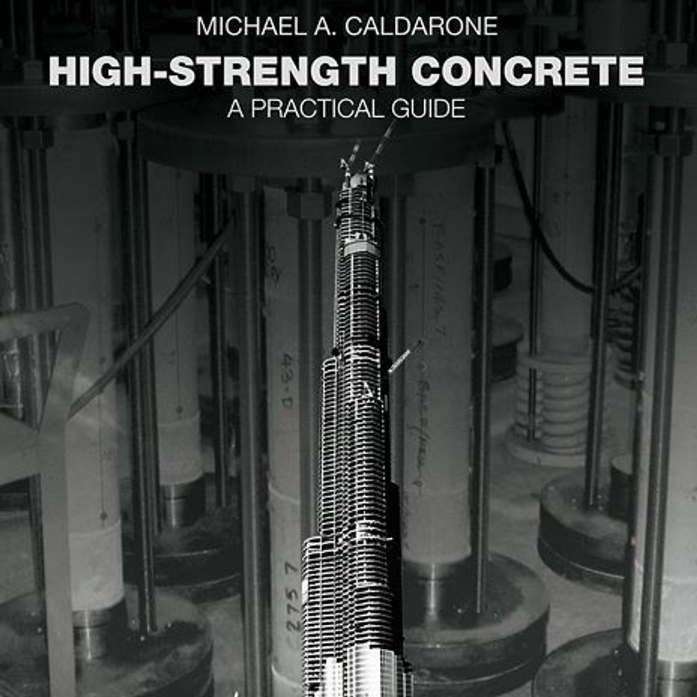 High-Strength Concrete: A practical guide