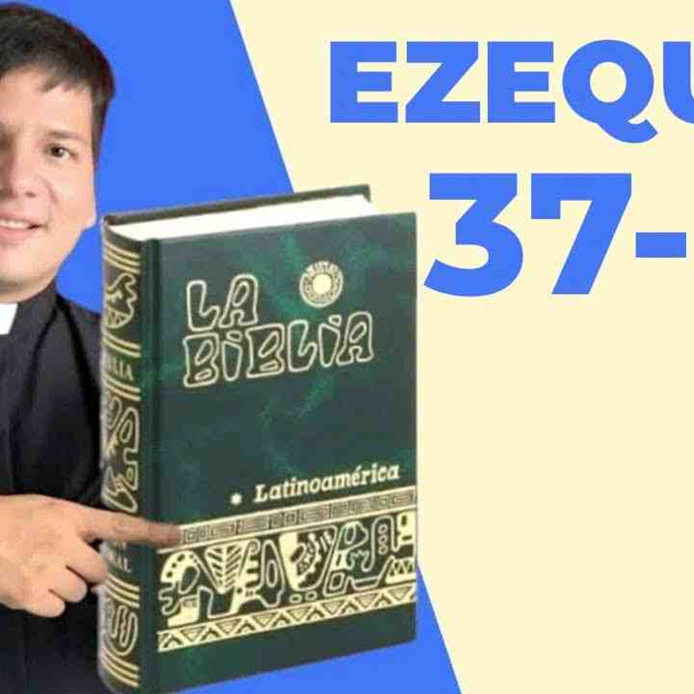 LECTURA DE BIBLIA_ HOY Miércoles 10 Septiembre 2025 - Ezequiel 37-40 📖 - con el Padre Marcos Galvis(MP3_160K) episode artwork