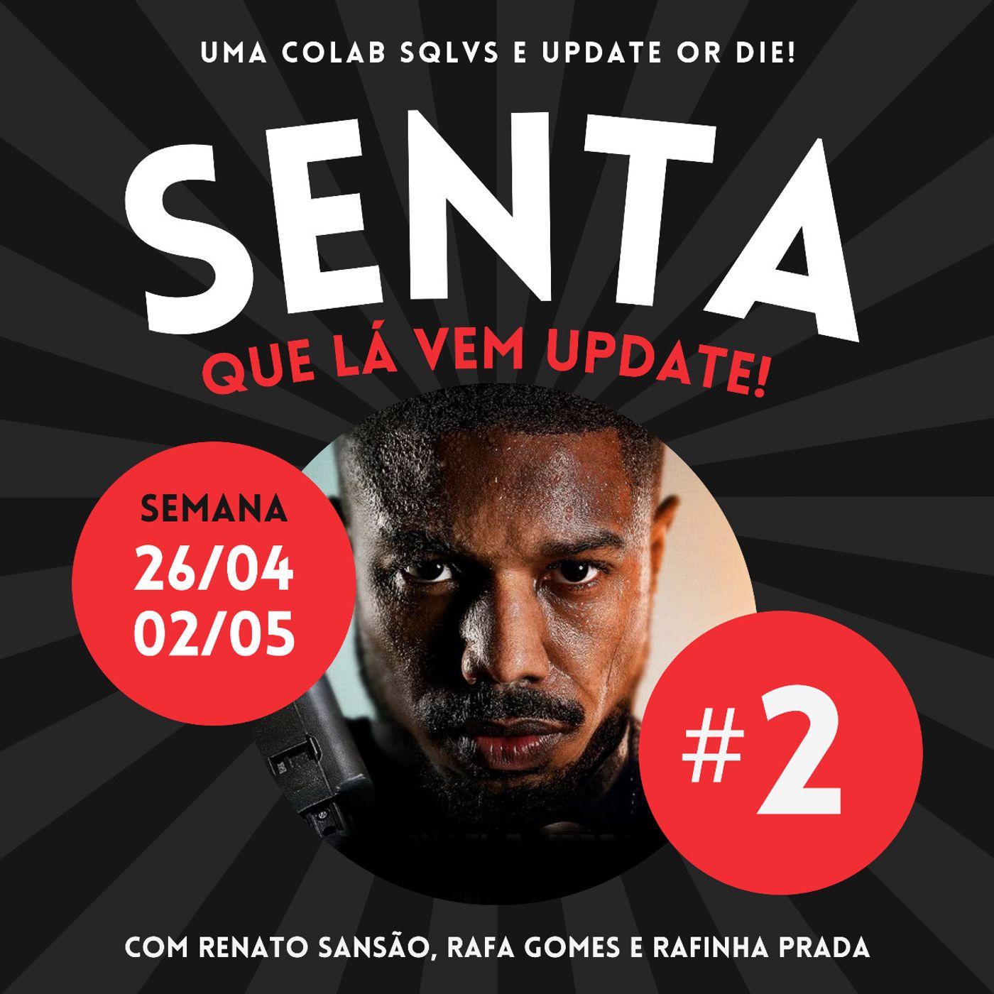 Senta Que Lá Vem Update!