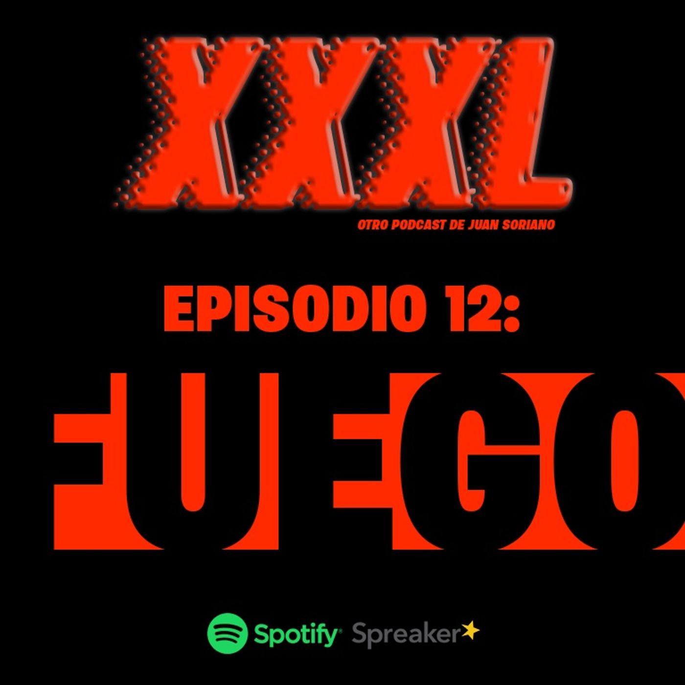 XXXL, otro Podcast de Juan Soriano