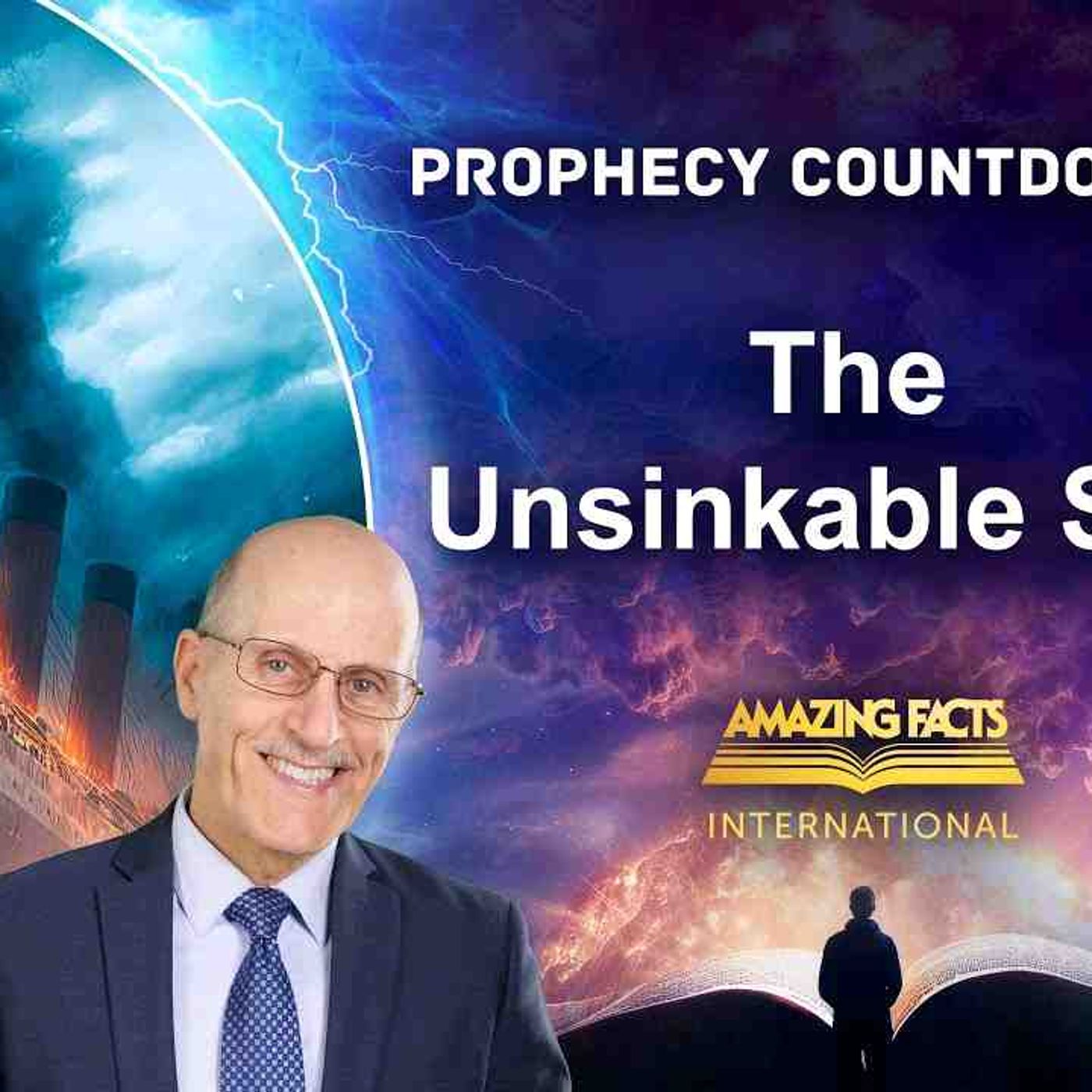 Prophecy Countdown _ The Unsinkable Ship _ Doug Batchelor( episode artwork