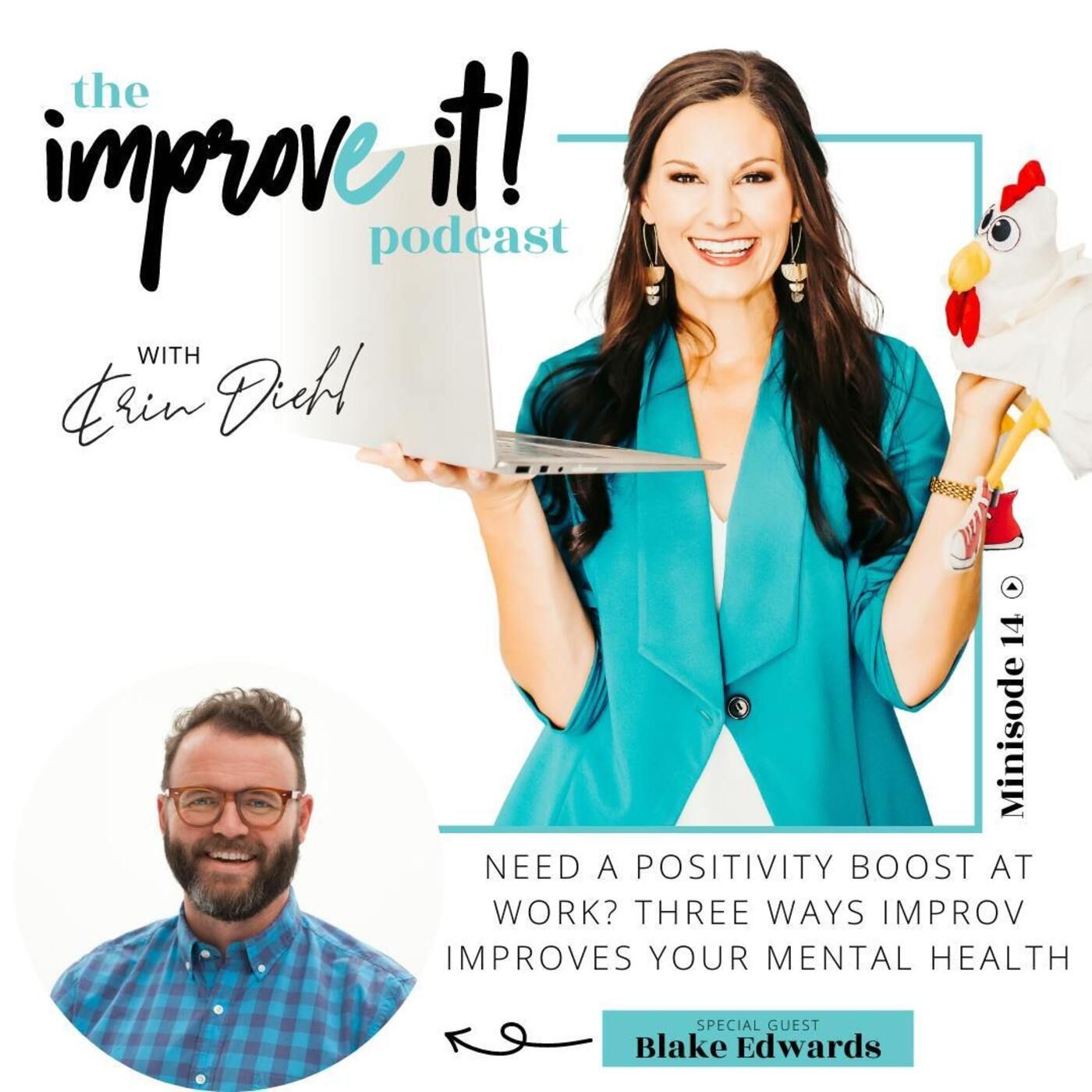 Minisode 14: Need a Positivity Boost at Work? Three Ways Improv Improves Your Mental Health