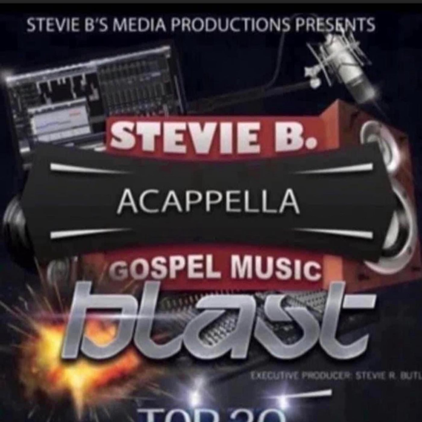 Stevie B. Acappella Gospel Music Blast - (Episode 329)